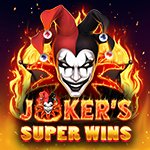 Joker`s Super Wins